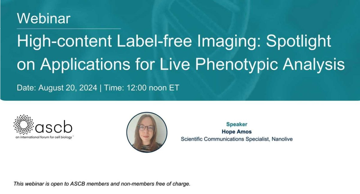 ASCB-event-image High-content Label-free Imaging: Spotlight on Applications for Live Phenotypic Analysis
