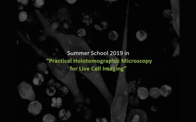 Summer School 2019 in “Practical Holotomographic Microscopy for Live Cell Imaging”